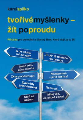 Tvořivé myšlenky - žít po proudu
