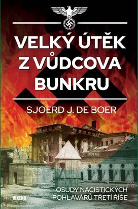 Velký útěk z Vůdcova bunkru