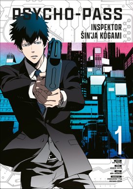 Psycho-Pass Inspektor Šin'ja Kógami 1