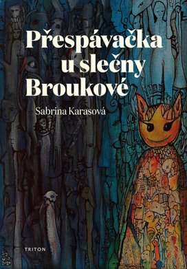 Přespávačka u slečny Broukové