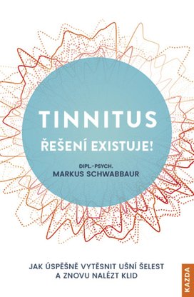 Tinnitus řešení existuje!