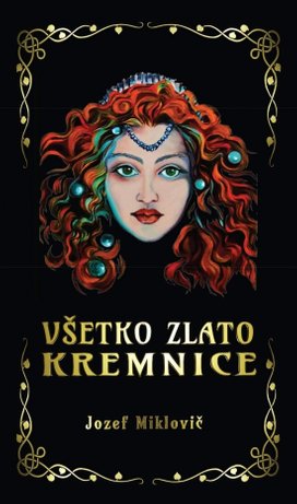 Všetko zlato Kremnice