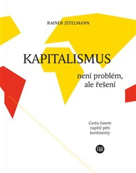 Kapitalismus není problém, ale řešení