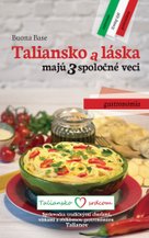 Taliansko a láska majú 3 spoločné veci