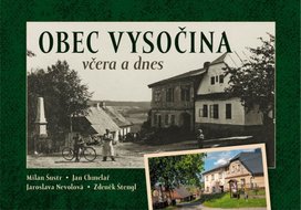 Obec Vysočina včera a dnes
