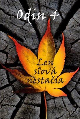 Odin 4 - Len slová nestačia
