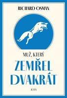 Muž, který zemřel dvakrát