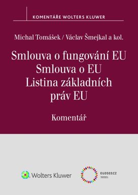 Smlouva o fungování EU Smlouva o EU Listina základních práv EU Komentář