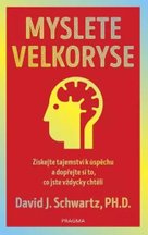 Myslete velkoryse