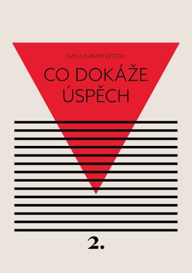 Co dokáže úspěch