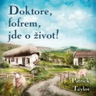 Doktore, fofrem, jde o život!
