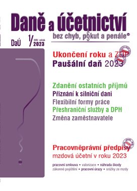 Daně a účetnictví bez chyb, pokut a penále 1/2023