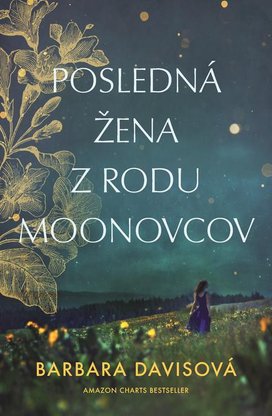 Posledná žena z rodu Moonovcov