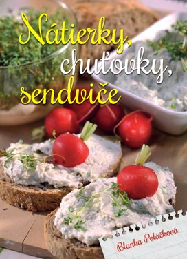 Nátierky, chuťovky, sendviče