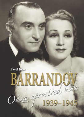 Barrandov Oáza uprostřed běsů 1939 - 1945
