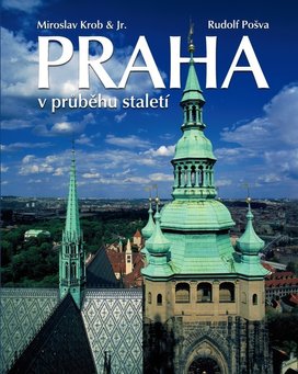 Praha v průběhu staletí