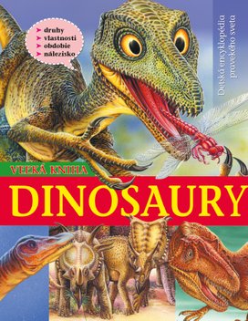 Dinosaury Veľká kniha