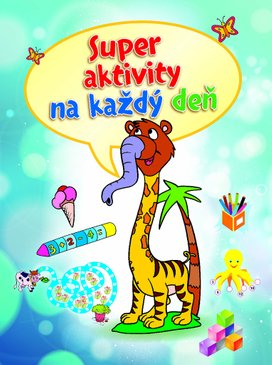 Super aktivity na každý deň