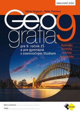Geografia pre 9.roč. ZŠ a pre GOŠ - pracovný zošit