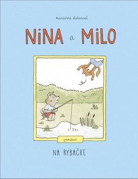 Nina a Milo Na rybačke