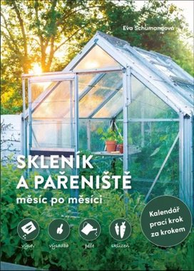 Skleník a pařeniště měsíc po měsíci