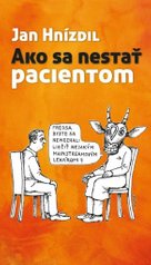 Ako sa nestať pacientom