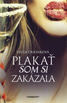 Plakať som si zakázala 2.vyd.