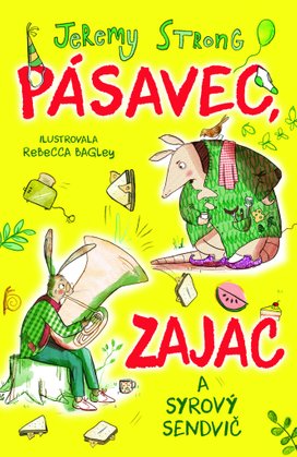 Pásavec, zajac a syrový sendvič