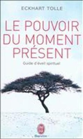 Le pouvoir du moment présent