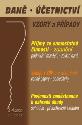 Daně, účetnictví, vzory a případy 3-4/2023