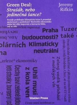 Green deal: Strašák, nebo jedinečná šance?