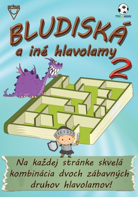 Bludiská a iné hlavolamy 2