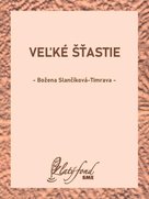 Veľké šťastie
