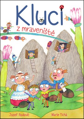 Kluci z mraveniště