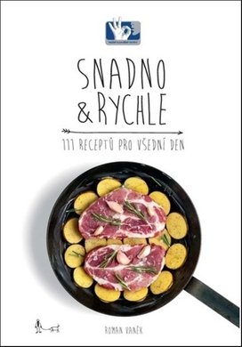 Snadno & Rychle 111 receptů pro všední den