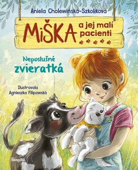 Miška a jej malí pacienti Neposlušné zvieratká