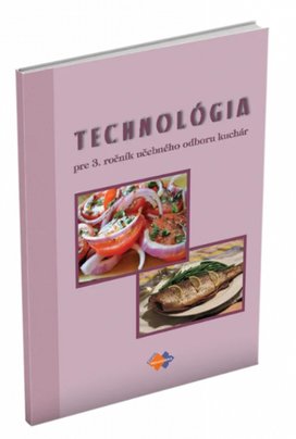 Technológia pre 3. ročník učebného odboru kuchár