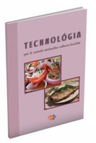 Technológia pre 3. ročník učebného odboru kuchár