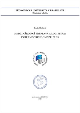 Medzinárodná preprava a logistika: Vybrané obchodné prípady