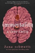 Immortality: A love story