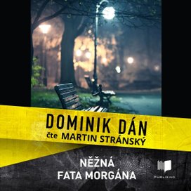 Něžná fata morgána