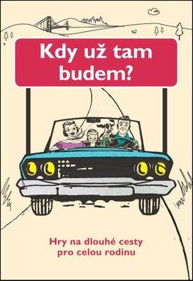 Kdy už tam budem?