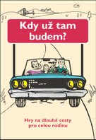 Kdy už tam budem?