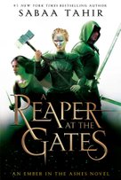 An Ember in the Ashes 3. A Reaper at the Gates
