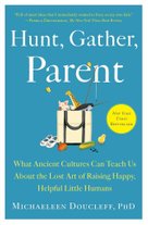 Hunt, Gather, Parent