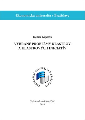 Vybrané problémy klastrov a klastrových iniciatív