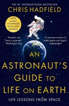 An Astronaut's Guide to Life on Earth