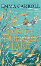 The Tale of Truthwater Lake