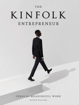 The Kinfolk Entrepreneur
