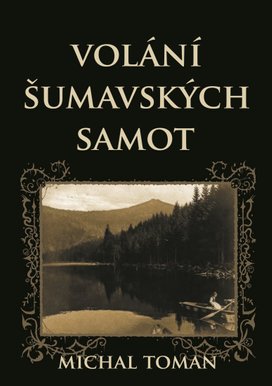 Volání šumavských samot
